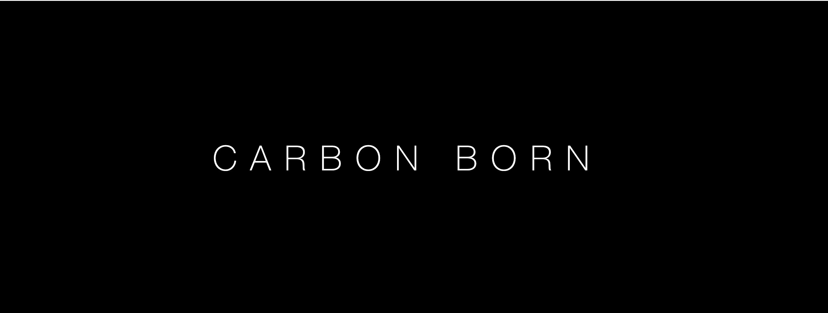 Carbon Born